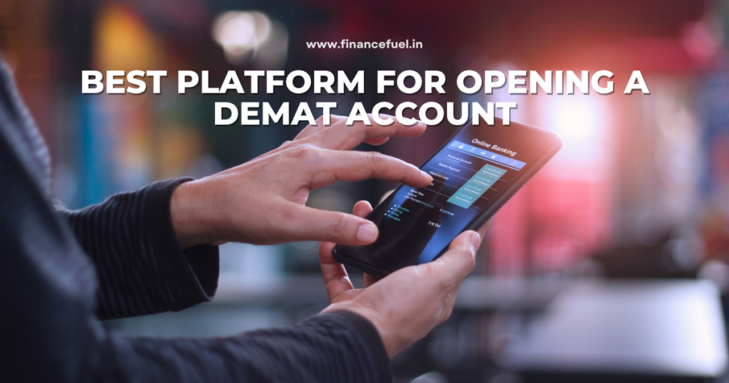 Best Platform for Opening a Demat Account