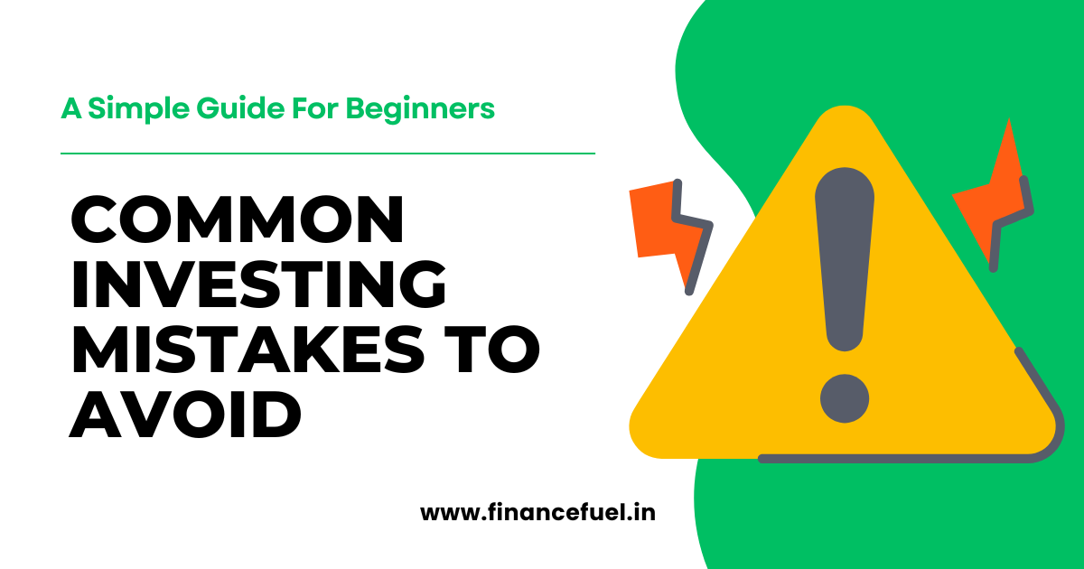 Common Investing Mistakes to Avoid as a Beginner