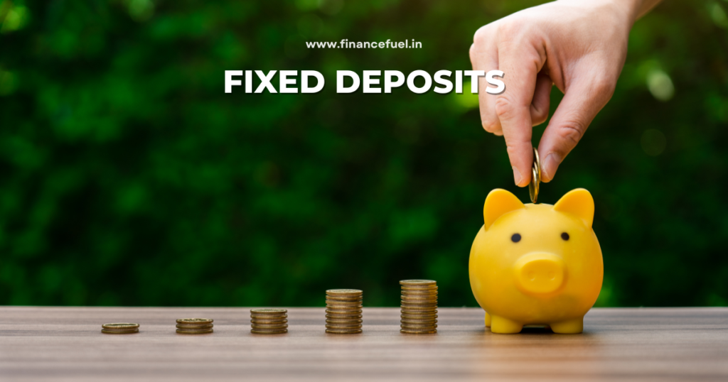 Fixed Deposits