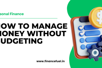 How to Manage Money Without Budgeting