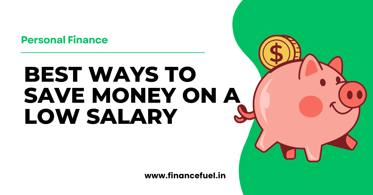 Best Ways to Save Money on a Low Salary