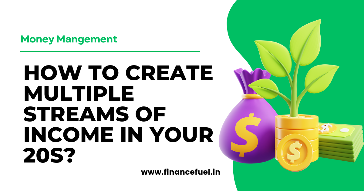 How to Create Multiple Streams of Income in Your 20s